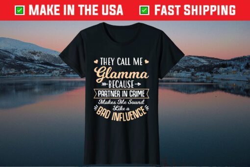 They Call Me Glamma Partner in Crime Cool Mother's Day Classic T-Shirt