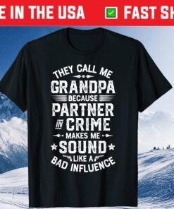 They Call Me Grandpa Partner In Crime Fathers Day Classic T-Shirt