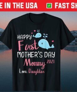 Whales Swimming Together Happy First Mother's Day 2021 Mommy Classic T-Shirt