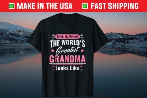 What World's Greatest Grandma Looks Like Mothers Day Classic T-Shirt