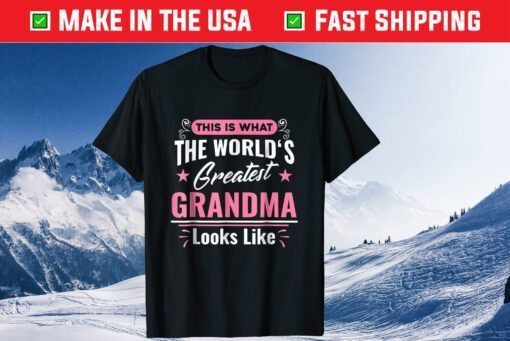 What World's Greatest Grandma Looks Like Mothers Day Classic T-Shirt