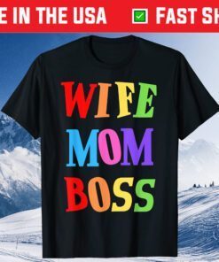 Wife Mom Boss Mother Woman Mommy Mothers Classic T-Shirt