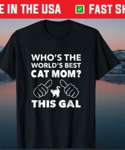 World's Best Cat Mom Gift T-Shirt