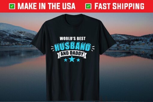 World's Best Husband And Daddy Father's Day Classic T-Shirt