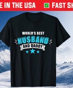 World's Best Husband And Daddy Father's Day Classic T-Shirt