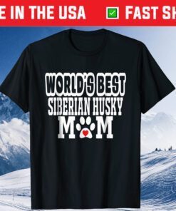 World's Best Siberian Husky Mom Dog Lover Classic T-Shirt