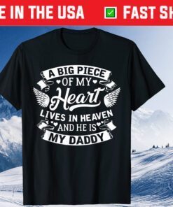 A Big Piece Of My Heart Lives In Heaven Father's Day Classic T-Shirt