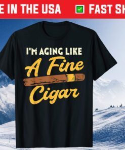 Aging Like Fine Cigar Vintage Fathers Day Classic T-Shirt