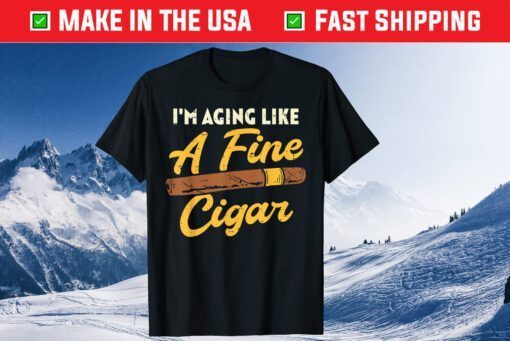 Aging Like Fine Cigar Vintage Fathers Day Classic T-Shirt