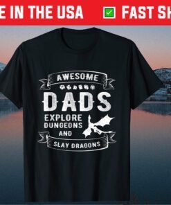 Awesome Dad Explore Dungeons And Slay Dragons Father's Day Classic T-Shirt