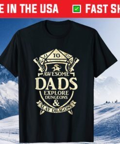 Awesome Dads Explore Dungeons and Slay Dragons T-Shirts