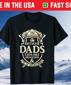 Awesome Dads Explore Dungeons and Slay Dragons Classic T-Shirt