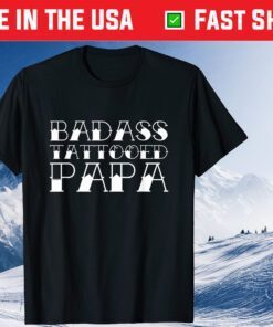 Badass Tattooed Papa Fathers Day Tattoo Dad Classic T-Shirt