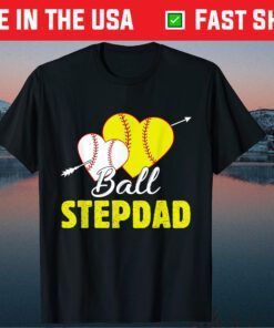 Ball Stepdad Softball Baseball Fathers Day T-Shirt