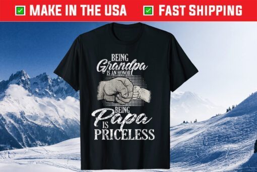 Being Grandpa Is An Honor Being Papa Is Priceless Father's Day Classic T-Shirt