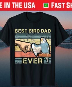 Best Bird Dad Ever Fathers Day Classic T-Shirt