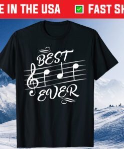 Best Dad Ever Music Notes Musician Fathers Day Classic T-Shirt