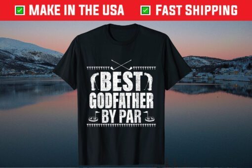 Best Godfather By Par Father's Day Golf Lover Golfer Classic T-Shirt