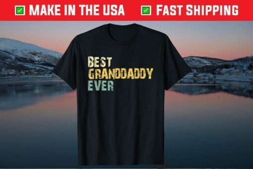 Best Granddaddy Ever Vintage Retro Father's Day T-Shirt