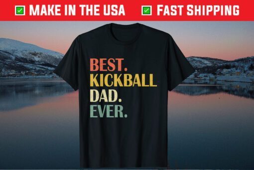 Best Kickball Dad Ever Fathers Day Classic T-Shirt