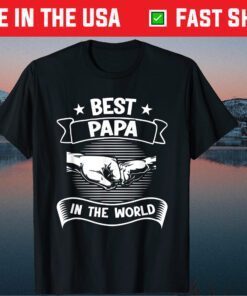 Best Papa In The World Father's Day Classic T-Shirt