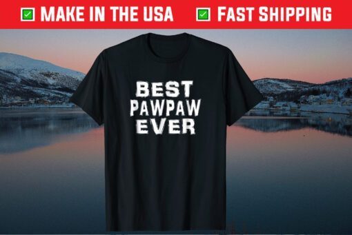 Best Pawpaw Ever Father's Day Classic T-Shirt