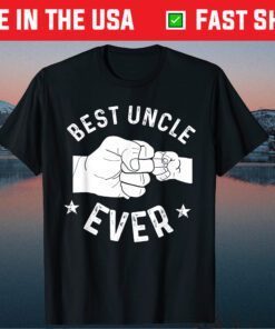 Best Uncle Ever Fist-bump Classic T-Shirt