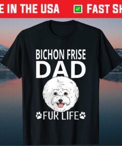 Bichon Frise Dad Fur Life Dog Fathers Day T-Shirt