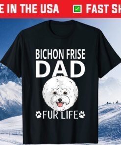 Bichon Frise Dad Fur Life Dog Fathers Day T-Shirt