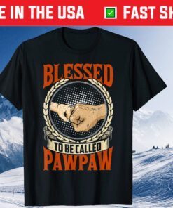 Blessed To Be Called Pawpaw Grandpa Father's Day Classic T-Shirt