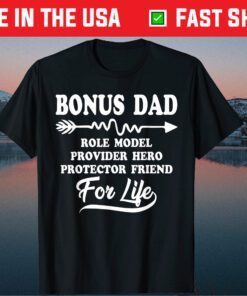 Bonus Dad Friend For Life Step Dad Father's Day Classic T-Shirts