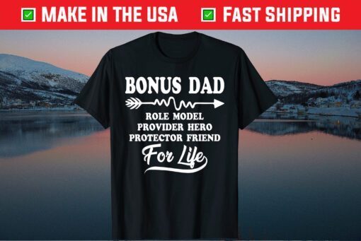 Bonus Dad Friend For Life Step Dad Father's Day Classic T-Shirts