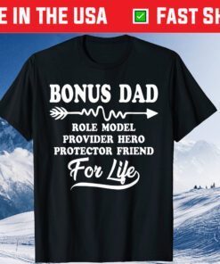 Bonus Dad Friend For Life Step Dad Father's Day Classic T-Shirts