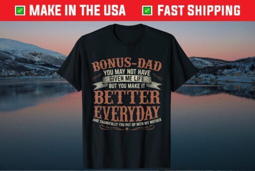 Bonus Dad Son Matching Daughter Fathers Day Unisex T-Shirts