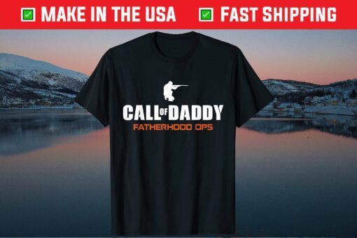 Call Of Daddy fatherhood Ops Army father's day T-Shirt