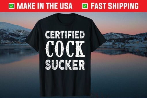Certified Cock Sucker Classic T-Shirt