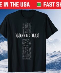 Christian Blessed Dad Cross Fathers Day Classic T-Shirt