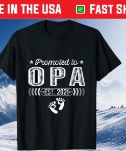 Christmas Father's Day Gifts Promoted To Opa Est 2021 Us 2021 T-Shirt