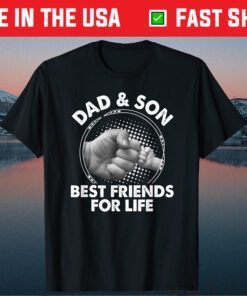 Dad And Son Best Friends For Life Unisex T-Shirt