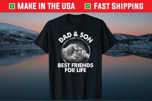 Dad And Son Best Friends For Life Unisex T-Shirt