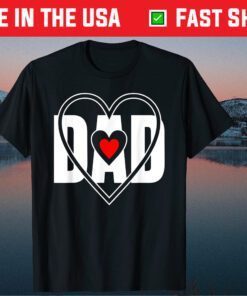 Dad Love Heart Fathers Day Unisex T-Shirt