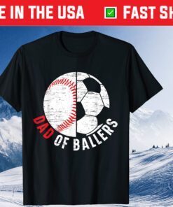 Dad Of Ballers Fathers Day Sport Lover Papa Soccer Baseball Classic T-Shirt