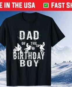 Dad Of The Birthday Boy Dirt Bike Birthday Party Classic T-Shirt