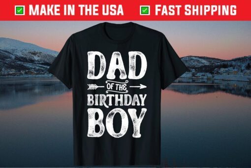 Dad Of The Birthday Boy Father Papa Dads Unisex T-Shirt