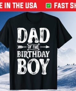 Dad Of The Birthday Boy Father Papa Dads Unisex T-Shirt