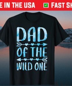 Dad Of The Wild One Father's Day Unisex T-Shirts