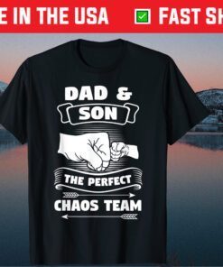 Dad Son A Perfect Chaos Team Father Day T-Shirts