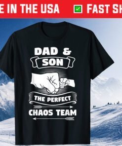 Dad Son A Perfect Chaos Team Father Day T-Shirts