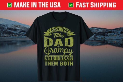 Dad and Grampy Fathers Day Grandpa Classic T-Shirt