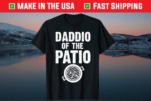 Daddio Of The Patio Fathers Day Classic T-Shirt